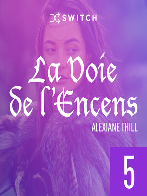 cover image of La Voie de l'Encens 5